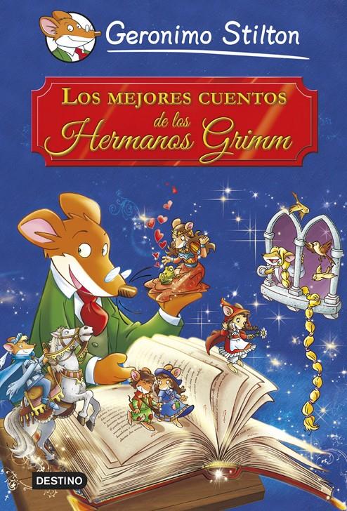 LOS MEJORES CUENTOS DE LOS HERMANOS GRIMM | 9788408121640 | GERONIMO STILTON | Llibreria Ombra | Llibreria online de Rubí, Barcelona | Comprar llibres en català i castellà online