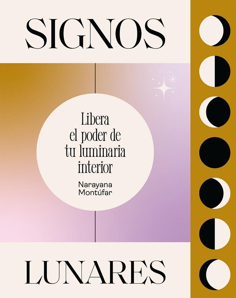 SIGNOS LUNARES | 9788419043146 | MONTÚFAR, NARAYANA | Llibreria Ombra | Llibreria online de Rubí, Barcelona | Comprar llibres en català i castellà online