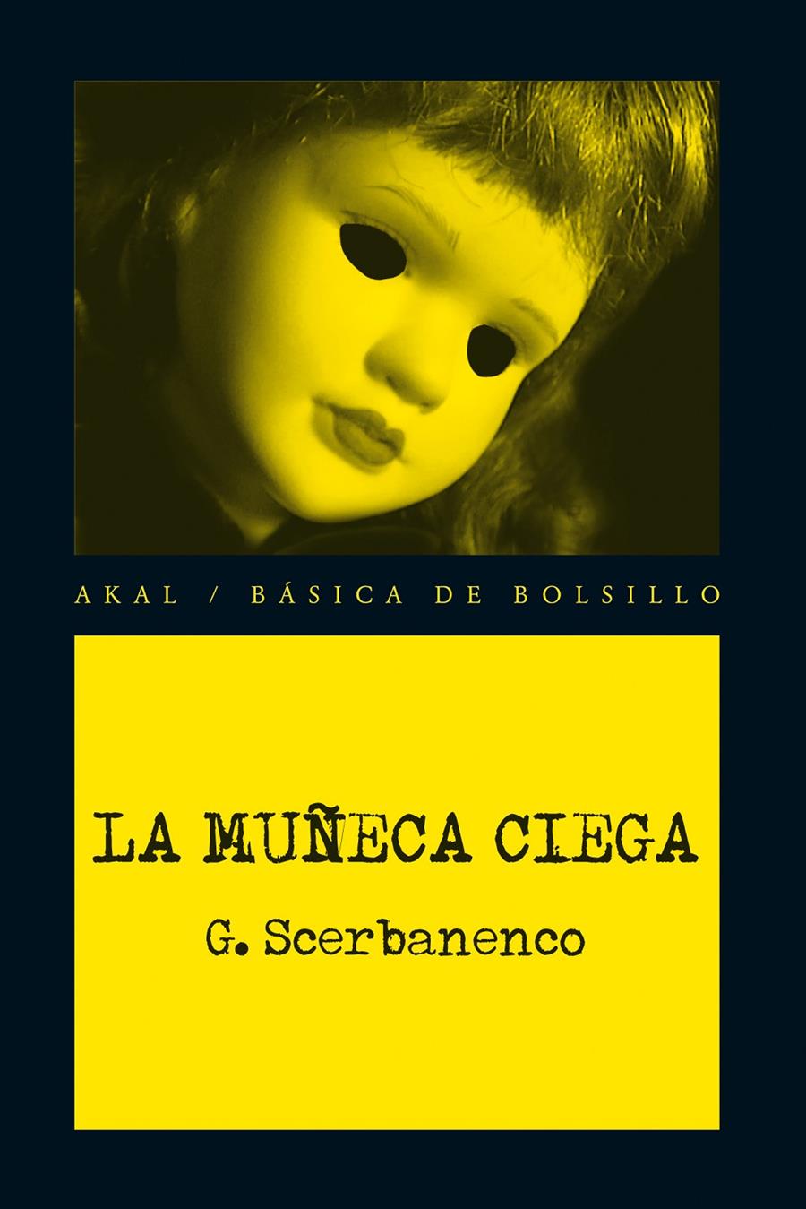 LA MUÑECA CIEGA | 9788446037439 | SCERBANENCO, GIORGIO | Llibreria Ombra | Llibreria online de Rubí, Barcelona | Comprar llibres en català i castellà online