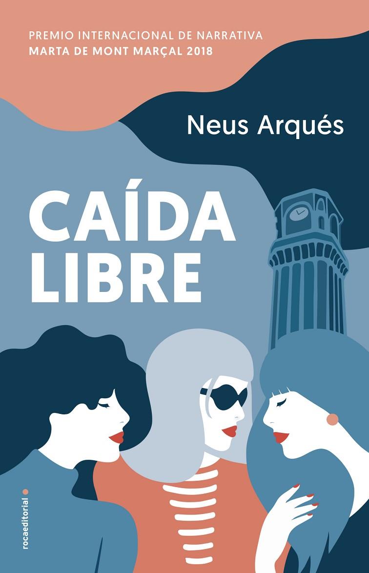 CAÍDA LIBRE | 9788417092979 | ARQUÉS, NEUS | Llibreria Ombra | Llibreria online de Rubí, Barcelona | Comprar llibres en català i castellà online