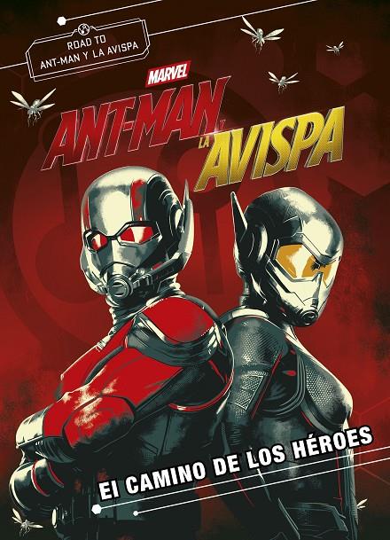 ANT-MAN Y LA AVISPA. EL CAMINO DE LOS HÉROES | 9788416914333 | MARVEL | Llibreria Ombra | Llibreria online de Rubí, Barcelona | Comprar llibres en català i castellà online