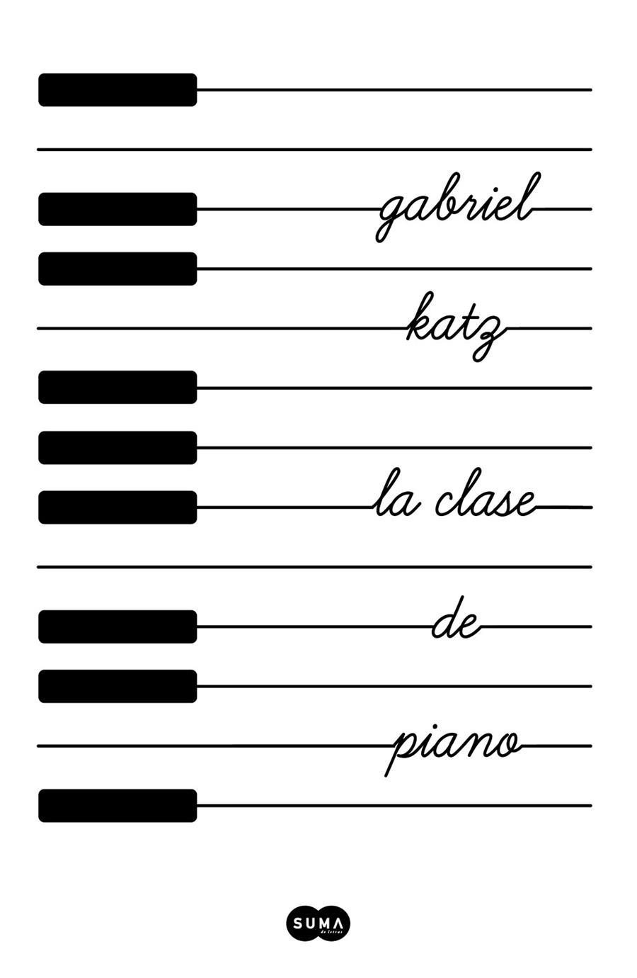 LA CLASE DE PIANO | 9788491293361 | KATZ, GABRIEL | Llibreria Ombra | Llibreria online de Rubí, Barcelona | Comprar llibres en català i castellà online