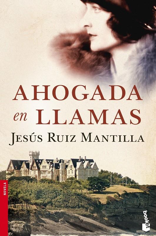 AHOGADA EN LLAMAS | 9788408114789 | JESÚS RUIZ MANTILLA | Llibreria Ombra | Llibreria online de Rubí, Barcelona | Comprar llibres en català i castellà online