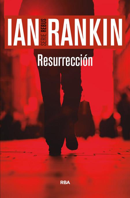 RESURRECCIÓN | 9788490566190 | RANKIN , IAN | Llibreria Ombra | Llibreria online de Rubí, Barcelona | Comprar llibres en català i castellà online