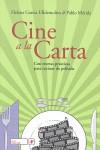 CINE A LA CARTA CON RECETAS PRACTICAS PARA COCINAR DE PELICULA | 9788496700093 | GARCÍA ULLDEMOLINS, HELENA / MÉRIDA DE SAN ROMÁN, PABLO | Llibreria Ombra | Llibreria online de Rubí, Barcelona | Comprar llibres en català i castellà online