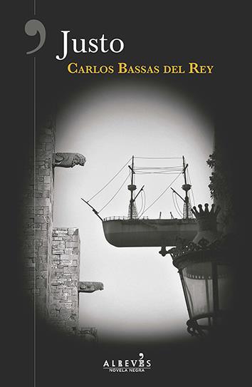 JUSTO | 9788417077235 | BASSAS DEL REY, CARLOS | Llibreria Ombra | Llibreria online de Rubí, Barcelona | Comprar llibres en català i castellà online