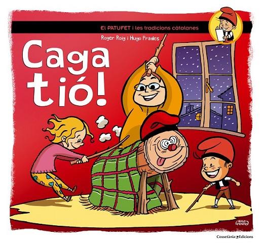 CAGA TIÓ! | 9788490341858 | ROGER ROIG - HUGO PRADES | Llibreria Ombra | Llibreria online de Rubí, Barcelona | Comprar llibres en català i castellà online