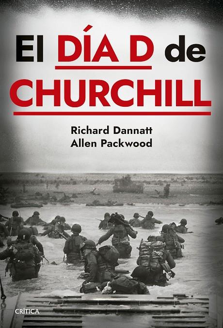 EL DÍA D DE CHURCHILL | 9788491996477 | PACKWOOD, ALLEN/DANNATT, RICHARD | Llibreria Ombra | Llibreria online de Rubí, Barcelona | Comprar llibres en català i castellà online