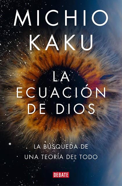 LA ECUACIÓN DE DIOS | 9788418619694 | KAKU, MICHIO | Llibreria Ombra | Llibreria online de Rubí, Barcelona | Comprar llibres en català i castellà online