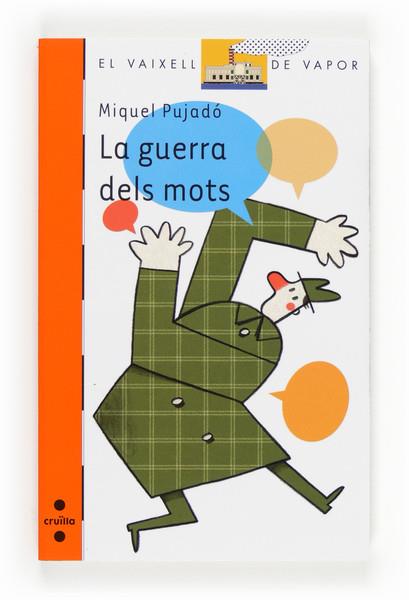 LA GUERRA DELS MOTS | 9788466132039 | MIQUEL PUJADO | Llibreria Ombra | Llibreria online de Rubí, Barcelona | Comprar llibres en català i castellà online