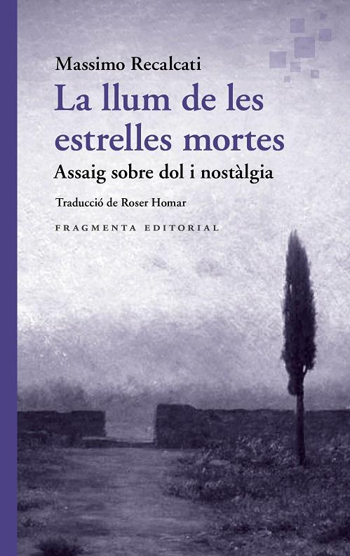 LA LLUM DE LES ESTRELLES MORTES | 9788410188969 | RECALCATI, MASSIMO | Llibreria Ombra | Llibreria online de Rubí, Barcelona | Comprar llibres en català i castellà online