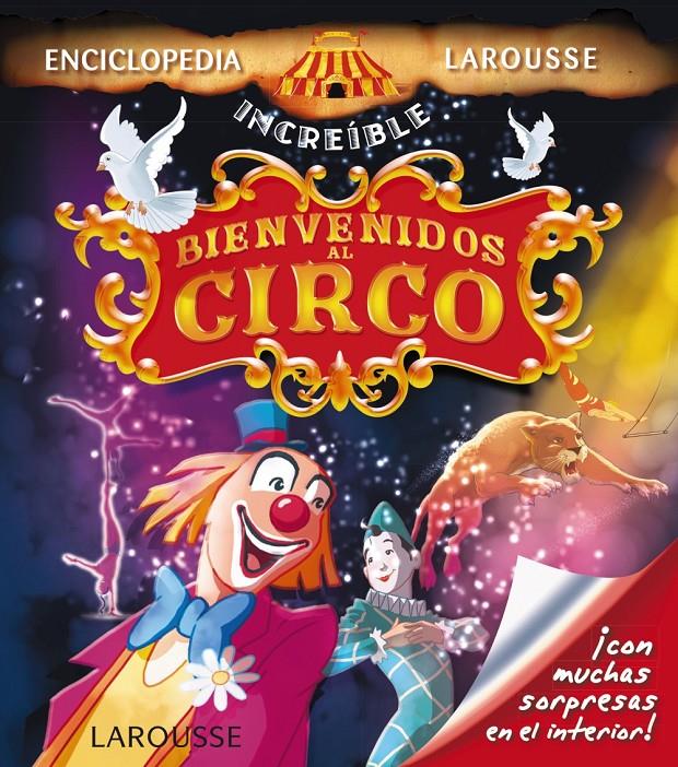 BIENVENIDOS AL CIRCO | 9788415785767 | LAROUSSE EDITORIAL | Llibreria Ombra | Llibreria online de Rubí, Barcelona | Comprar llibres en català i castellà online