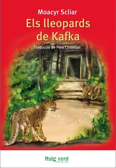 ELS LLEOPARDS DE KAFKA | 9788415539131 | MOACYR SCLIAR | Llibreria Ombra | Llibreria online de Rubí, Barcelona | Comprar llibres en català i castellà online