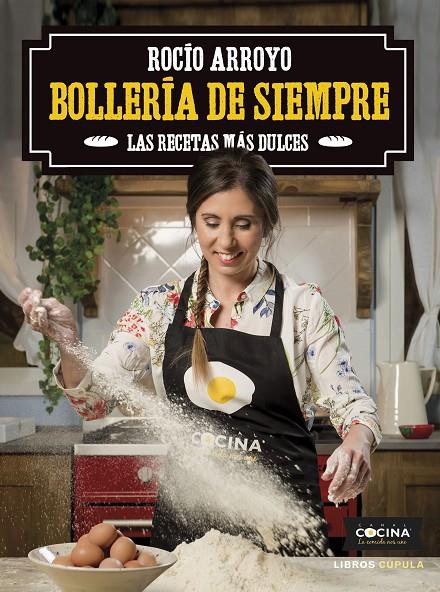 BOLLERÍA DE SIEMPRE | 9788448025847 | ARROYO COLLADO, ROCÍO | Llibreria Ombra | Llibreria online de Rubí, Barcelona | Comprar llibres en català i castellà online