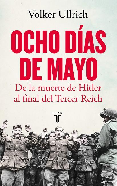 OCHO DÍAS DE MAYO | 9788430624126 | ULLRICH, VOLKER | Llibreria Ombra | Llibreria online de Rubí, Barcelona | Comprar llibres en català i castellà online