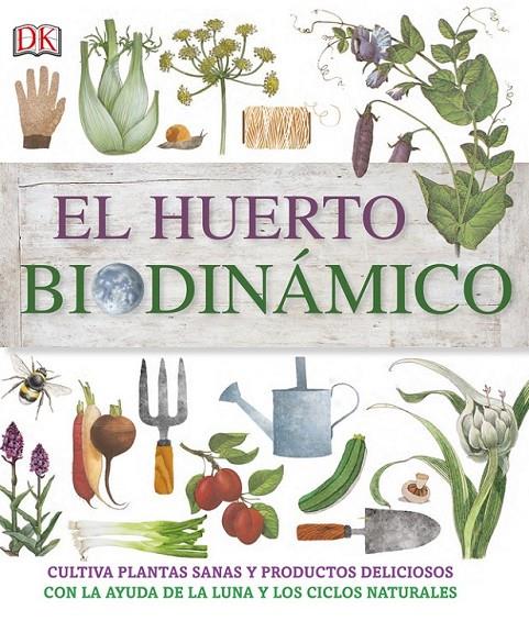 EL HUERTO BIODINÁMICO | 9780241241400 | VARIOS AUTORES | Llibreria Ombra | Llibreria online de Rubí, Barcelona | Comprar llibres en català i castellà online