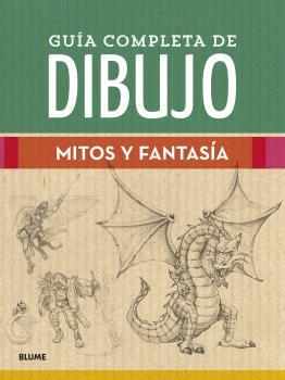 GUÍA COMPLETA DE DIBUJO. MITOS Y FANTASÍA | 9788418459474 | VV.AA | Llibreria Ombra | Llibreria online de Rubí, Barcelona | Comprar llibres en català i castellà online