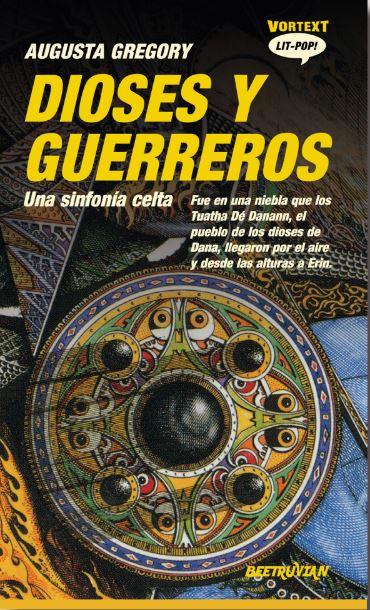 DIOSES Y GUERREROS | 9788412726275 | GREGORY, AUGUSTA | Llibreria Ombra | Llibreria online de Rubí, Barcelona | Comprar llibres en català i castellà online