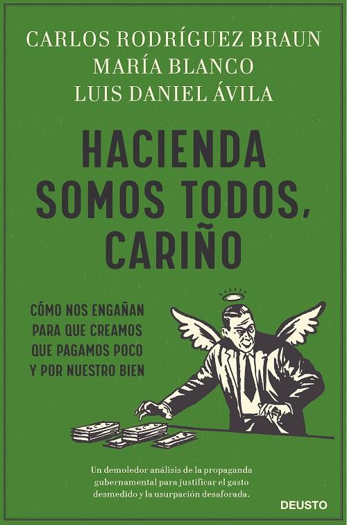 HACIENDA SOMOS TODOS, CARIÑO | 9788423432141 | BLANCO GONZÁLEZ, MARÍA/RODRÍGUEZ BRAUN, CARLOS/ÁVILA, LUIS DANIEL | Llibreria Ombra | Llibreria online de Rubí, Barcelona | Comprar llibres en català i castellà online