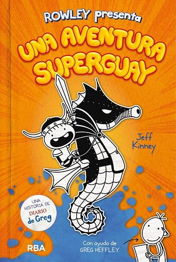 ROWLEY PRESENTA UNA AVENTURA SUPERGUAY | 9788427221130 | KINNEY JEFF | Llibreria Ombra | Llibreria online de Rubí, Barcelona | Comprar llibres en català i castellà online