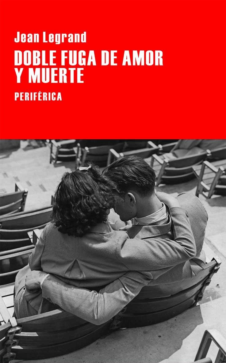 DOBLE FUGA DE AMOR Y MUERTE | 9788416291243 | LEGRAND, JEAN | Llibreria Ombra | Llibreria online de Rubí, Barcelona | Comprar llibres en català i castellà online