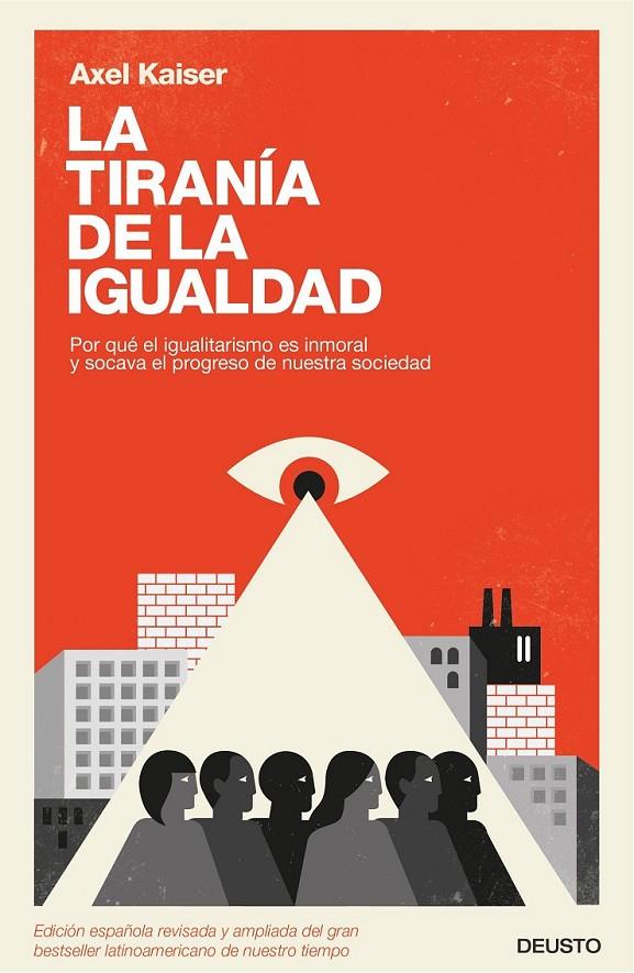 LA TIRANÍA DE LA IGUALDAD | 9788423426584 | AXEL KAISER BARENTS-VON HOHENHAGEN | Llibreria Ombra | Llibreria online de Rubí, Barcelona | Comprar llibres en català i castellà online