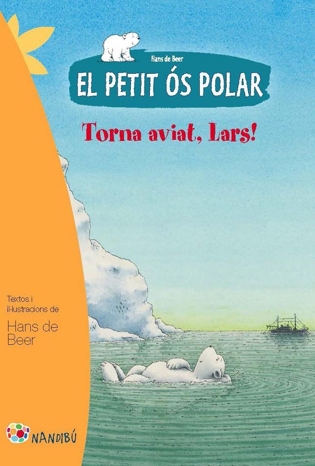 EL PETIT ÓS POLAR 1 TORNA AVIAT LARS | 9788499755281 | HANS DE BEER | Llibreria Ombra | Llibreria online de Rubí, Barcelona | Comprar llibres en català i castellà online