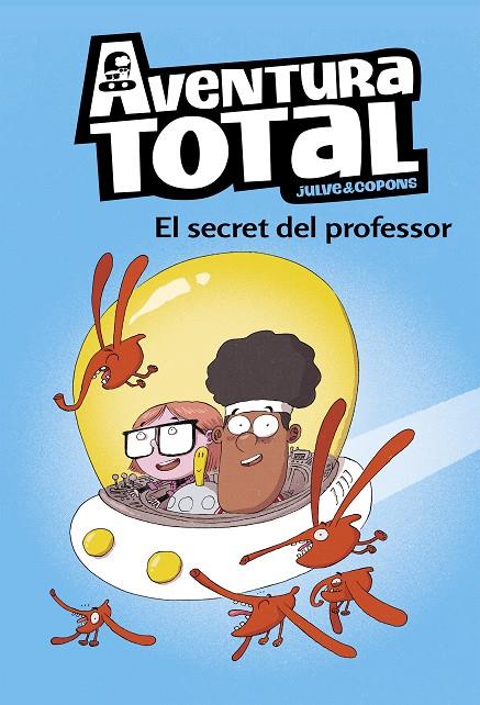 EL SECRET DEL PROFESSOR (AVENTURA TOTAL) | 9788448853129 | JULVE, ÒSCAR/COPONS, JAUME | Llibreria Ombra | Llibreria online de Rubí, Barcelona | Comprar llibres en català i castellà online