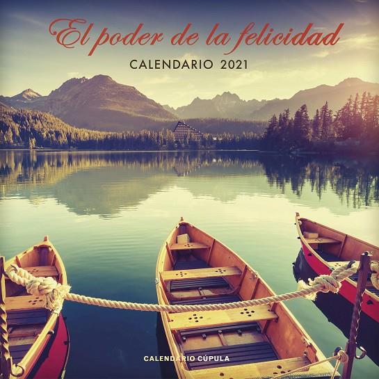 CALENDARIO EL PODER DE LA FELICIDAD 2021 | 9788448027667 | AA. VV. | Llibreria Ombra | Llibreria online de Rubí, Barcelona | Comprar llibres en català i castellà online