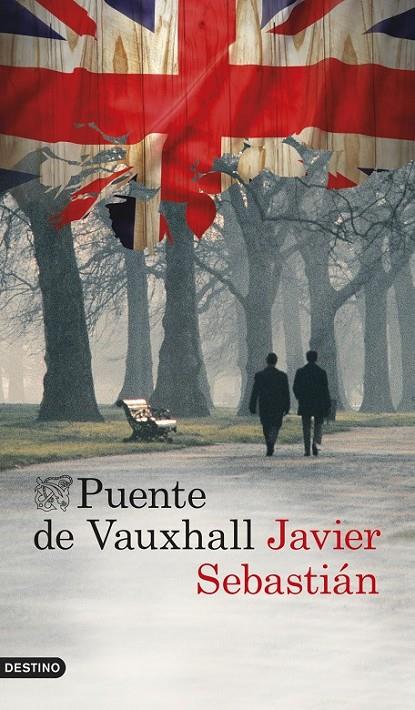 PUENTE DE VAUXHALL | 9788423347780 | SEBASTIÁN, JAVIER | Llibreria Ombra | Llibreria online de Rubí, Barcelona | Comprar llibres en català i castellà online