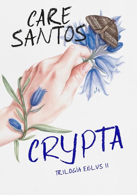 CRYPTA (TRILOGÍA EBLUS 2) | 9788420452692 | SANTOS, CARE | Llibreria Ombra | Llibreria online de Rubí, Barcelona | Comprar llibres en català i castellà online