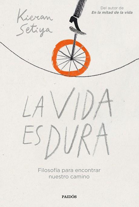 LA VIDA ES DURA | 9788449340031 | SETIYA, KIERAN | Llibreria Ombra | Llibreria online de Rubí, Barcelona | Comprar llibres en català i castellà online