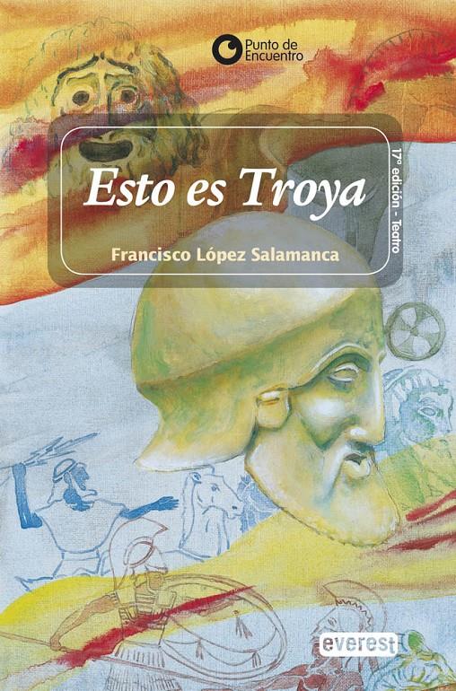 ¡ESTO ES TROYA! | 9788424177058 | FRANCISCO LÓPEZ SALAMANCA | Llibreria Ombra | Llibreria online de Rubí, Barcelona | Comprar llibres en català i castellà online