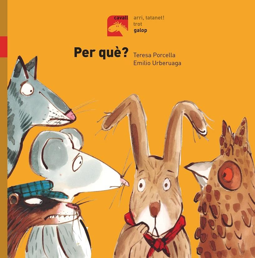 PER QUÈ? - GALOP | 9788491012337 | PORCELLA, TERESA | Llibreria Ombra | Llibreria online de Rubí, Barcelona | Comprar llibres en català i castellà online