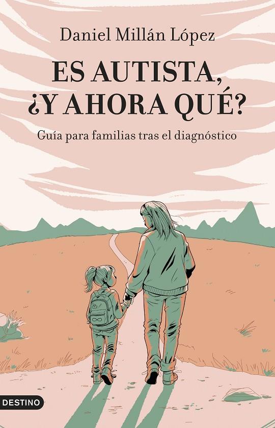 ES AUTISTA, ¿Y AHORA QUÉ? | 9788423365128 | MILLÁN LÓPEZ, DANIEL | Llibreria Ombra | Llibreria online de Rubí, Barcelona | Comprar llibres en català i castellà online