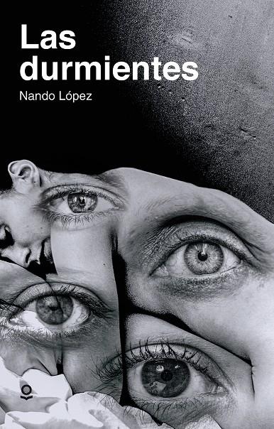 LAS DURMIENTES | 9788491224112 | NANDO LÓPEZ | Llibreria Ombra | Llibreria online de Rubí, Barcelona | Comprar llibres en català i castellà online