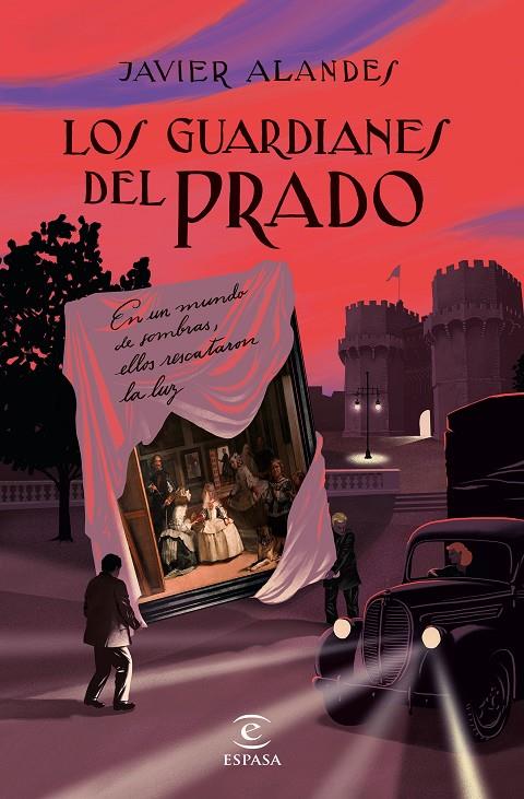 LOS GUARDIANES DEL PRADO | 9788467063615 | ALANDES, JAVIER | Llibreria Ombra | Llibreria online de Rubí, Barcelona | Comprar llibres en català i castellà online