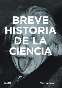 BREVE HISTORIA DE LA CIENCIA | 9788418725616 | JACKSON, TOM | Llibreria Ombra | Llibreria online de Rubí, Barcelona | Comprar llibres en català i castellà online