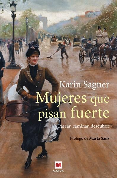 MUJERES QUE PISAN FUERTE | 9788417108991 | SAGNER, KARIN | Llibreria Ombra | Llibreria online de Rubí, Barcelona | Comprar llibres en català i castellà online