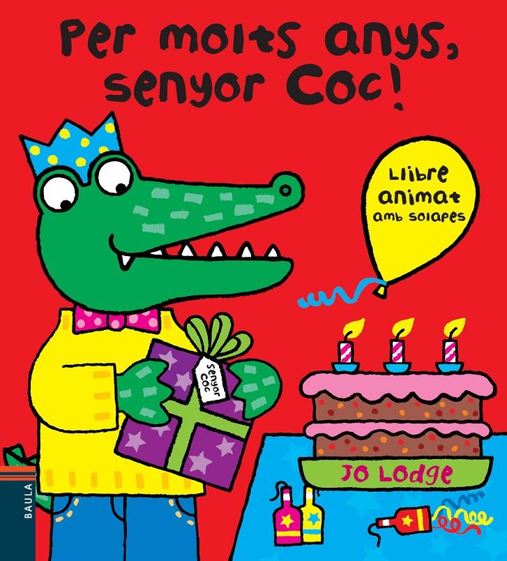 PER MOLTS ANYS SENYOR COC! | 9788447928408 | JO LODGE | Llibreria Ombra | Llibreria online de Rubí, Barcelona | Comprar llibres en català i castellà online