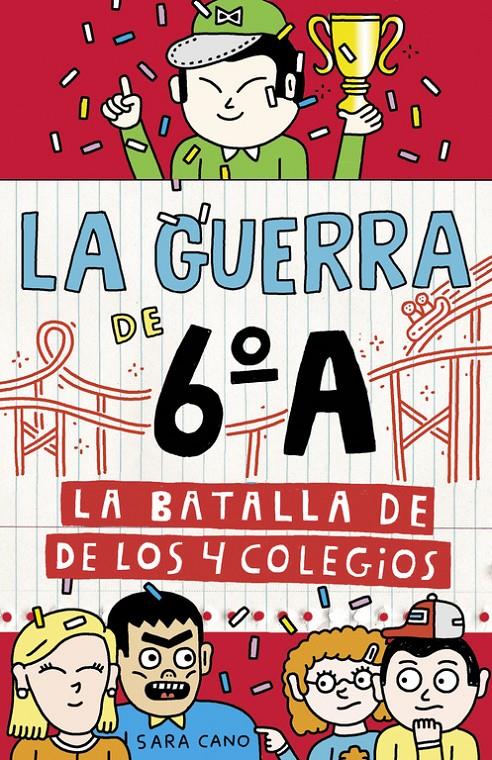 LA BATALLA DE LOS 4 COLEGIOS (SERIE LA GUERRA DE 6ºA 5) | 9788420485881 | SARA CANO | Llibreria Ombra | Llibreria online de Rubí, Barcelona | Comprar llibres en català i castellà online