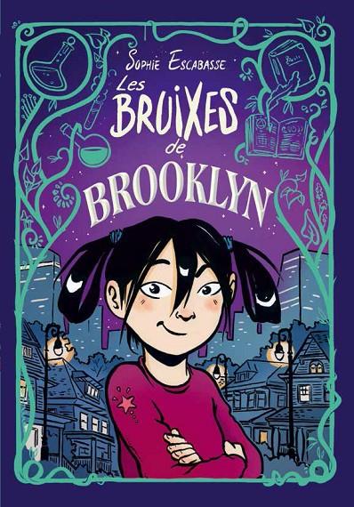 LES BRUIXES DE BROOKLYN | 9788468353715 | ESCABASSE, SOPHIE | Llibreria Ombra | Llibreria online de Rubí, Barcelona | Comprar llibres en català i castellà online