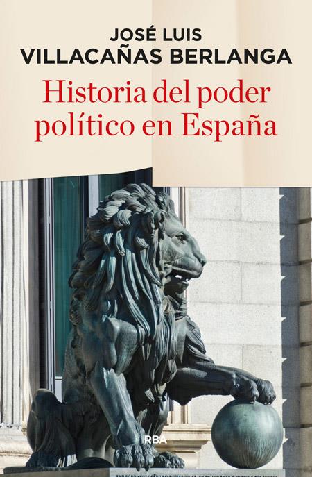 HISTORIA DEL PODER POLÍTICO EN ESPAÑA | 9788490565247 | VILLACAÑAS BERLANGA, JOSE LUIS | Llibreria Ombra | Llibreria online de Rubí, Barcelona | Comprar llibres en català i castellà online