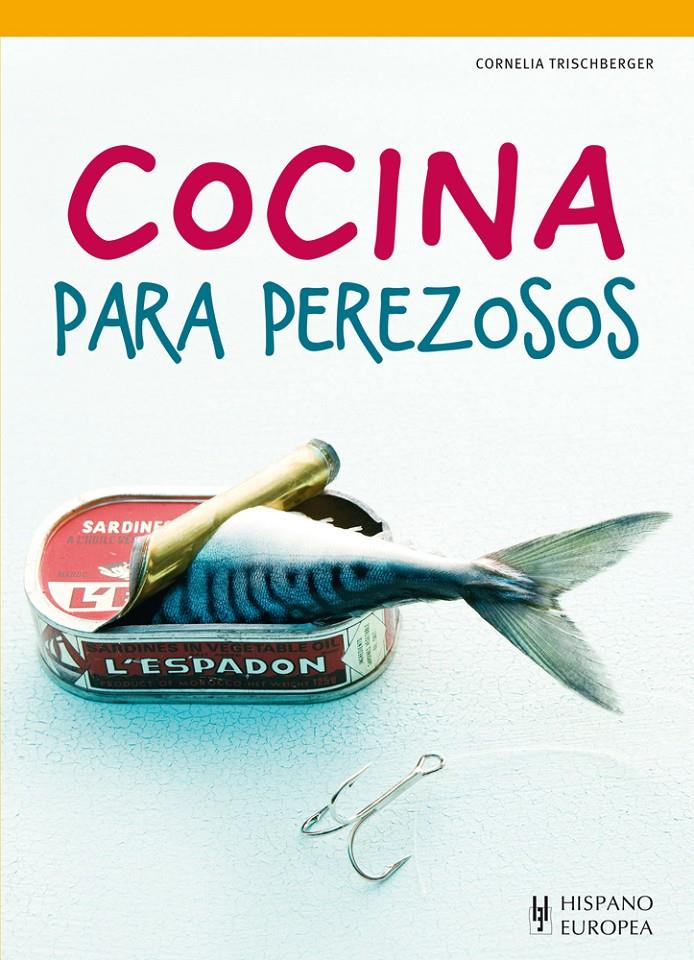 COCINA PARA PEREZOSOS | 9788425520419 | TRISCHBERGER, CORNELIA | Llibreria Ombra | Llibreria online de Rubí, Barcelona | Comprar llibres en català i castellà online