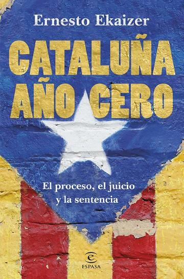 CATALUÑA AÑO CERO | 9788467055474 | EKAIZER, ERNESTO | Llibreria Ombra | Llibreria online de Rubí, Barcelona | Comprar llibres en català i castellà online