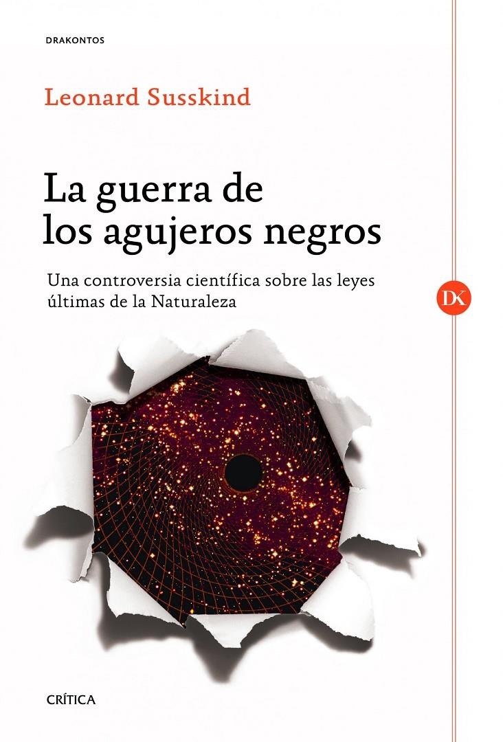 LA GUERRA DE LOS AGUJEROS NEGROS | 9788498925357 | LEONARD SUSSKIND | Llibreria Ombra | Llibreria online de Rubí, Barcelona | Comprar llibres en català i castellà online