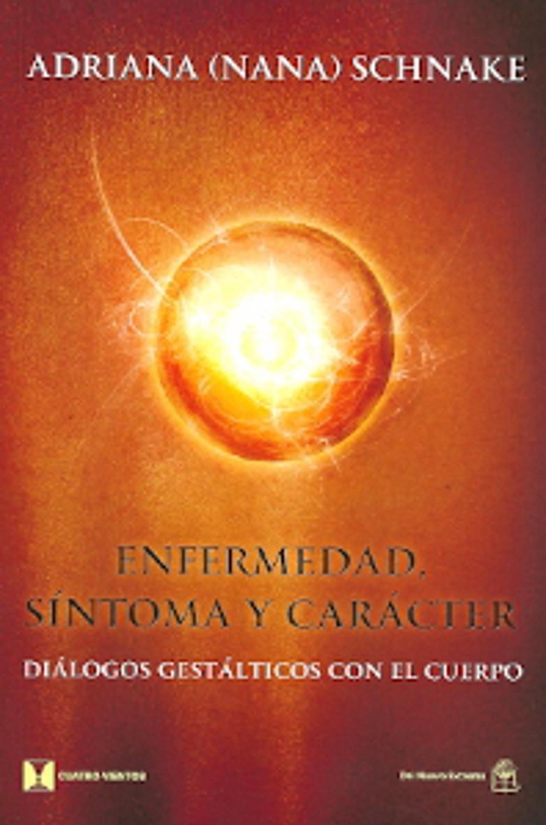 ENFERMEDAD SINTOMA Y CARACTER | 9789876093415 | SCHNAKE, ADRIANA | Llibreria Ombra | Llibreria online de Rubí, Barcelona | Comprar llibres en català i castellà online