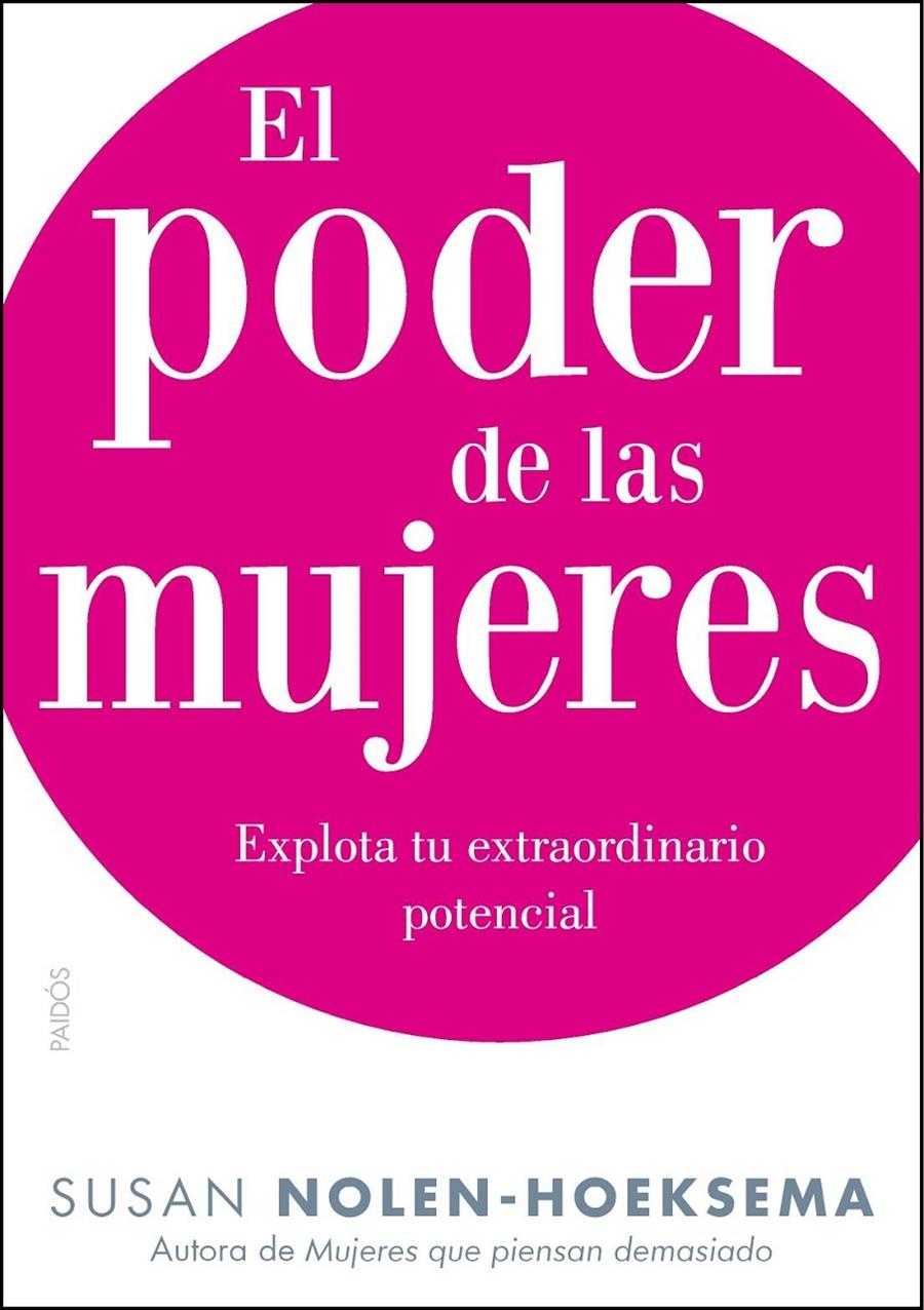 EL PODER DE LAS MUJERES EXPLOTA TU EXTRAORDINARIO POTENCIAL | 9788449327872 | SUSAN NOLEN-HOEKSEMA | Llibreria Ombra | Llibreria online de Rubí, Barcelona | Comprar llibres en català i castellà online