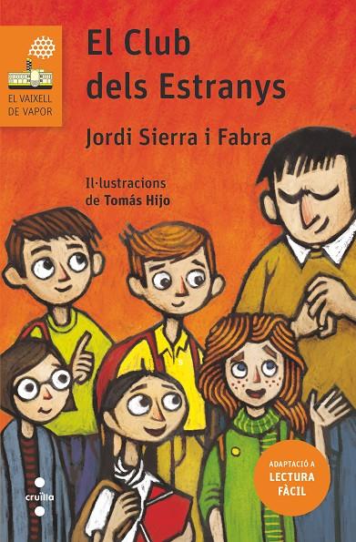 C-VVT.201 EL CLUB DELS ESTRANYS | 9788466145459 | SIERRA I FABRA, JORDI | Llibreria Ombra | Llibreria online de Rubí, Barcelona | Comprar llibres en català i castellà online