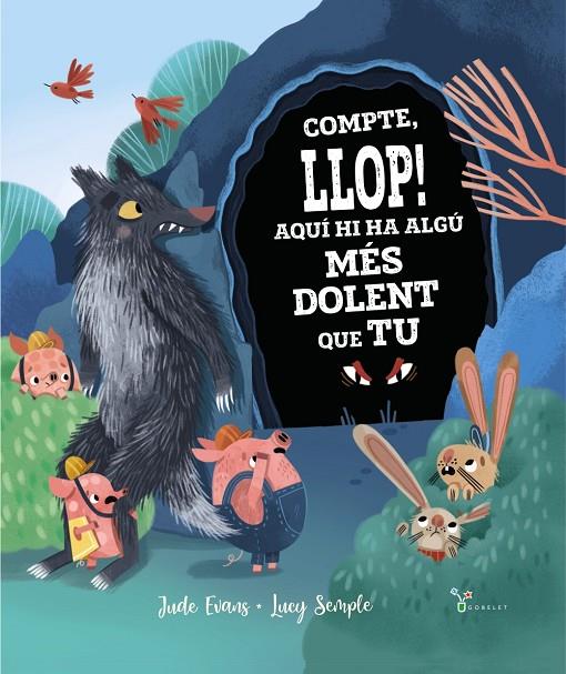 COMPTE, LLOP! AQUÍ HI HA ALGÚ MÉS DOLENT QUE TU | 9788413491035 | EVANS, JUDE | Llibreria Ombra | Llibreria online de Rubí, Barcelona | Comprar llibres en català i castellà online